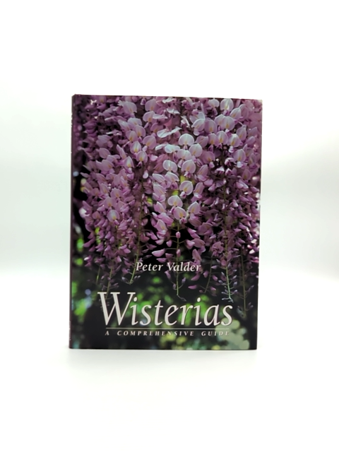 Wisterias Comprehensive Guide by Peter Valder, Gardening by Peter Valder