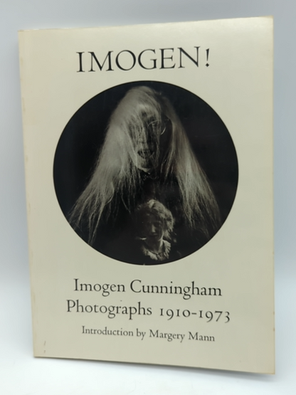 Imogen!: Imogen Cunningham Photographs 1910-1973 Creepy Photography Book by Imogen Cunningham