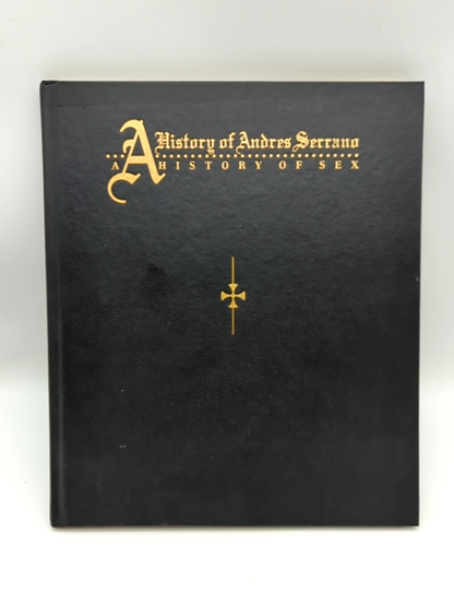 A History of Andres Serrano: A History of Sex by Andres Serrano Sexy Photography by Andres Serrano