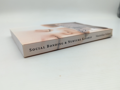Social Bonding And Nurture Kinship Compatibility Between Cultural And Biological by Maximilian Holland