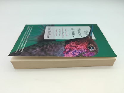The Wonder of Birds: What They Tell Us About Ourselves, the World, and a Better by Jim Robbins