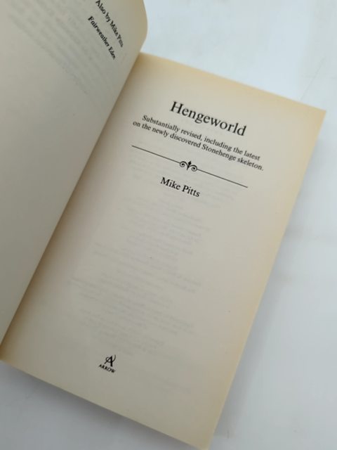 Hengeworld: Life In Britain 2000 Bc As Revealed By The Latest Discoveries At Sto by Mike Pitts