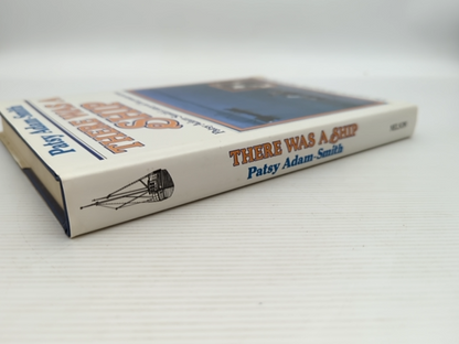 There Was Ship by PATSY ADAM - SMITH (Hardcover, 1983) Ships by Patsy Adam - Smith