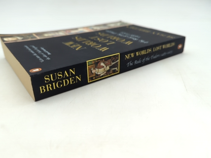 New Worlds, Lost Worlds: The Rule of the Tudors, 1485-1603 by Susan Brigden by Susan Brigden