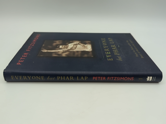Everyone but Phar Lap: Best of Australian Sport, Peter Fitzsimmons, Hardcover by Peter Fitzsimons