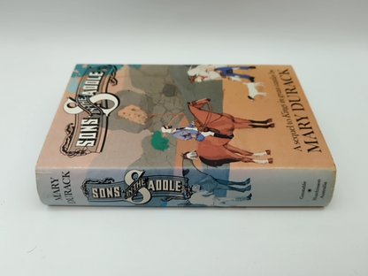 Sons in the Saddle (History & Politics) by Mary Durack (Hardcover, 1983) WA by Mary Durack