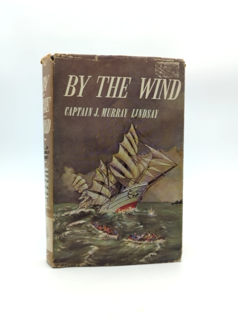 By The Wind by Captain J Murray Lindsay (Hardcover, 1962) by Captain J Murray Lindsay