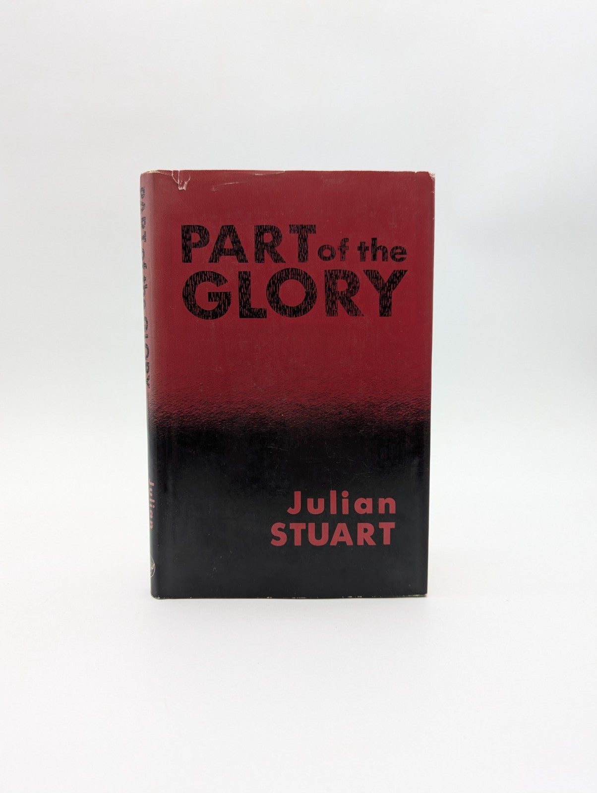 Part of the Glory by Julian Stuart (Hardcover, 1967) 1st Edition by Julian Stuart