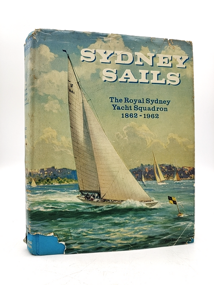 Sydney Sails by P R Stephensen (Hardcover, 1962) 1st Ed Royal Squadron 1862-1962 by P R Stephensen