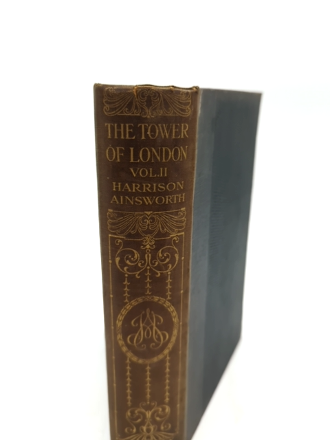 The Tower Of London by William Harrison Ainsworth (Cloth, 2014) History