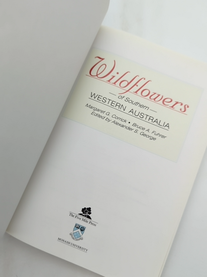 Wildflowers Of Southern Western Australia, Bruce Alexander Fuhrer Margaret G. C by "Bruce Alexander Fuhrer Margaret G. Corrick"