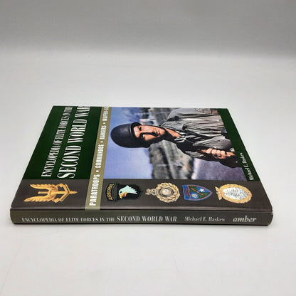 Encylopedia of Elite Military Forces in WW2 by Michael Haskew (Hardcover, 2007) by Michael E. Haskew