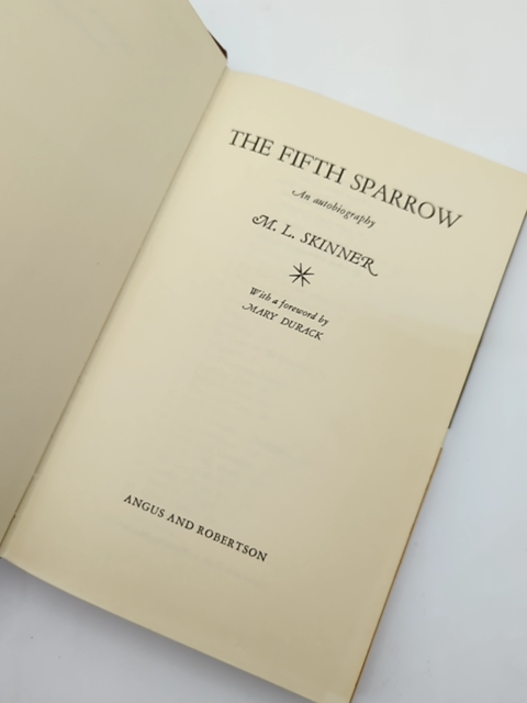The Fifth Sparrow: An Autobiography by M. L Skinner, Autobiography by M. L Skinner