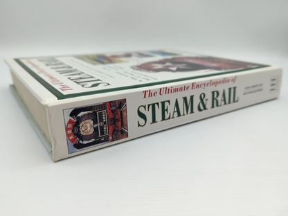 The Ultimate Encyclopedia Of Steam Rail by Max Wade-Matthews Colin Garratt by A. Lorenz