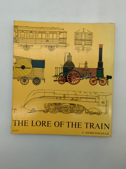 The Lore of the Train by Ellis C Hamilton (Paperback, 1983) Trains by Ellis C Hamilton