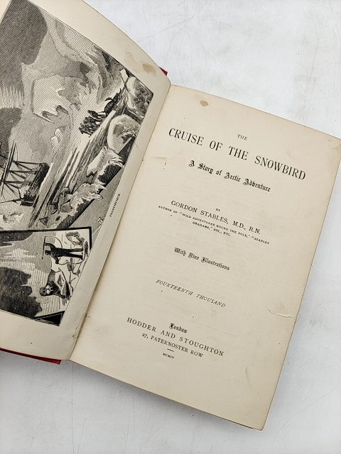 The Cruise Of The Snowbird by Gordon Stables (Cloth, 1904) Exploration & Travel by Gordon Stables