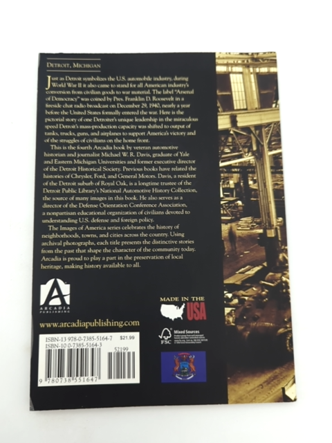 Detroit's Wartime Industry: Arsenal Of Democracy (images Of America: Michigan), by Not Available