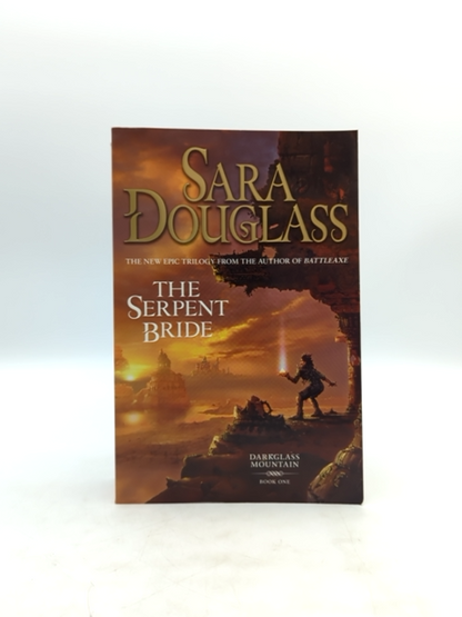The Serpent Bride (darkglass Mountain) by Sara Douglass, Fantasy by Sara Douglass