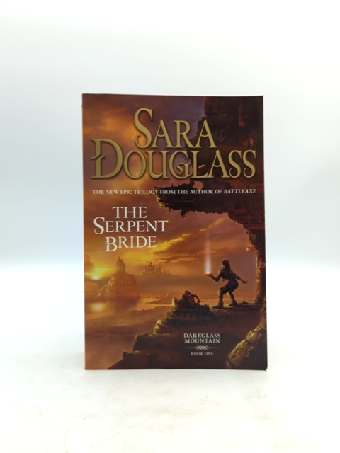 The Serpent Bride (darkglass Mountain) by Sara Douglass, Fantasy by Sara Douglass