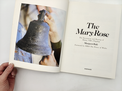 The Mary Rose: The Excavation And Raising Of Henry VIII's Flagship, Margaret Rul by Margaret Rule