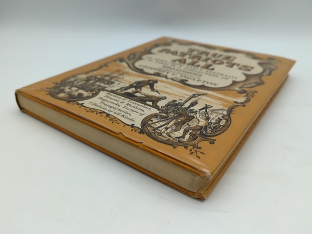 True Patriots: News From Early Australia Told in a Collection of Broads, Signed by Geoffrey C Ingleton