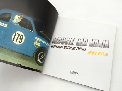 Muscle Car Mania: 100 Legendary Australian Motoring Stories (motoring Series), L by James Cockington, Luke West