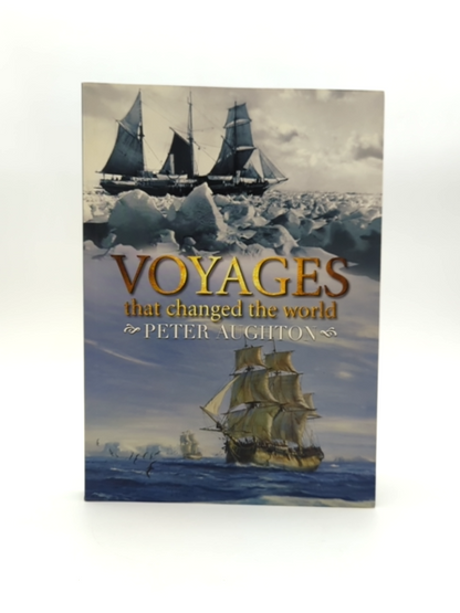 Voyages That Changed The World by Peter Aughton, Exploration by Peter Aughton