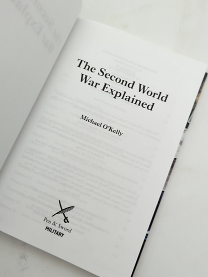 The Second World War Explained by Michael O'Kelly, World War II by Michael O'kelly