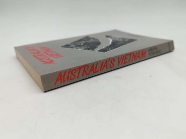 Australia's Vietnam: Australia In The Second Indo-china War by Peter King by Peter King