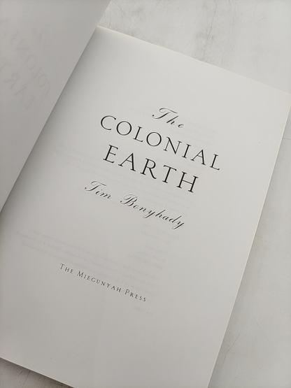 The Colonial Earth (miegunyah Press Second Series) by Tim Bonyhady by Tim Bonyhady