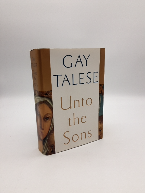 Unto the Sons by Gay Talese (Hardcover, 1992) 1st Edition Signed by Gay Talese