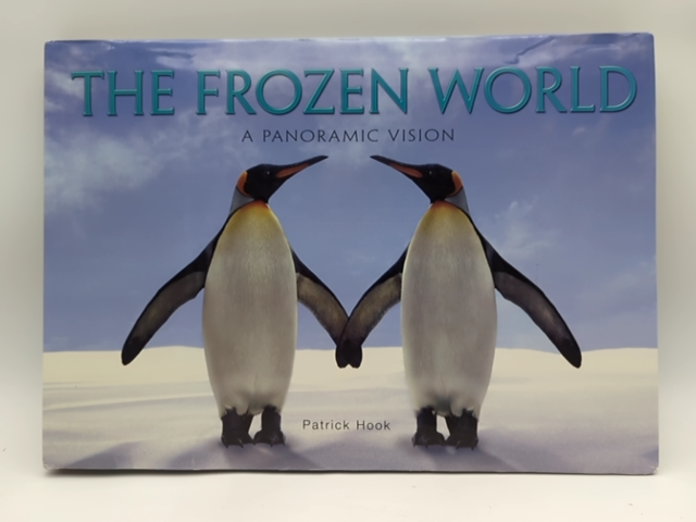 The Frozen World: A Panoramic Vision, Patrick Hook, Coffee Table Book ARCTIC by Patrick Hook