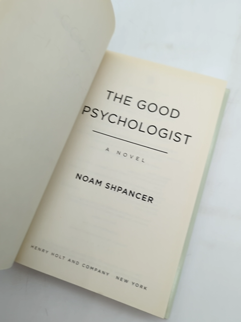 The Good Psychologist: Novel by Noam Shpancer (Hardcover, 2010) Psychology by Noam Shpancer
