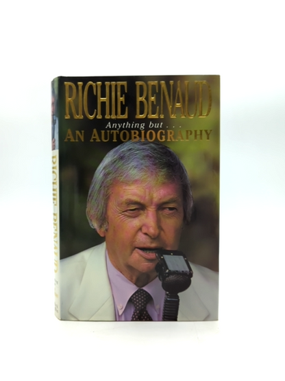 Anything But An Autobiography by Richie Benaud, Autobiography by Richie Benaud