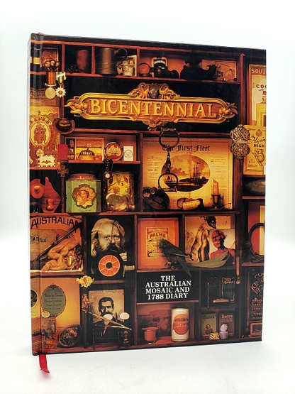 Bicentennial An Australian Mosaic And 1788 Diary by Harry Gordon by Harry Gordon