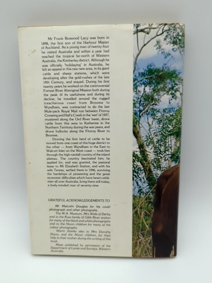 The Rivers of Home: Frank Lacy - Kimberley Pioneer WA History Australiana Signed by Frank Lacy