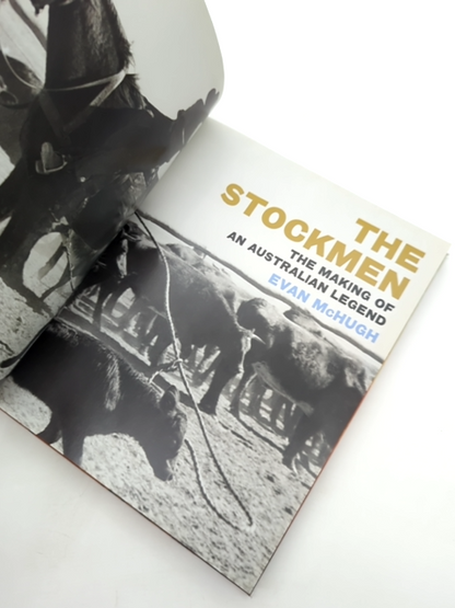 The Stockmen The Making Of An Australian Legend, Evan McHugh, Australian History by Evan Mchugh