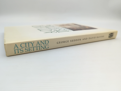 City And Its Setting Images Of Perth, Western Australia, David Ravine George Se by George Seddon, David Ravine