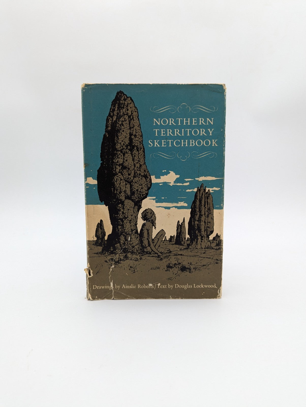 Northern Territory Sketchbook by Douglas Lockwood & Ainslie Roberts 1st Ed 1968 by "Douglas Lockwood Ainslie Roberts"