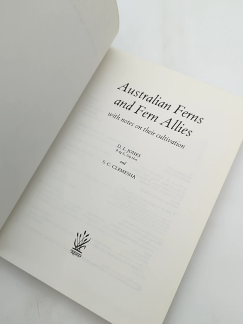 Australian Ferns And Fern Allies, With Notes On Their Cultivation, David L Jones by David L Jones