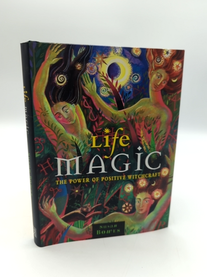 Life Magic: The Power Of Positive Witchcraft by Susan Bowes, Occult Book by Susan Bowes