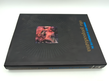 Unrepentant Ego: Self-Portraits of Lucas Samaras by Marla Prather, Art Book by Marla Prather