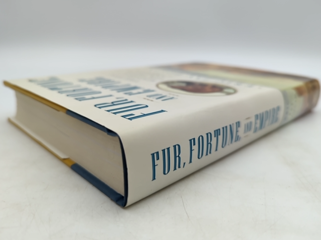 Fur, Fortune, And Empire: The Epic History Of The Fur Trade In America, Eric Jay by Eric Jay Dolin