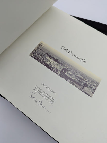 Old Fremantle: Photographs 1850-1950 (Deluxe Edition) by John Dowson, Signed by John Dowson