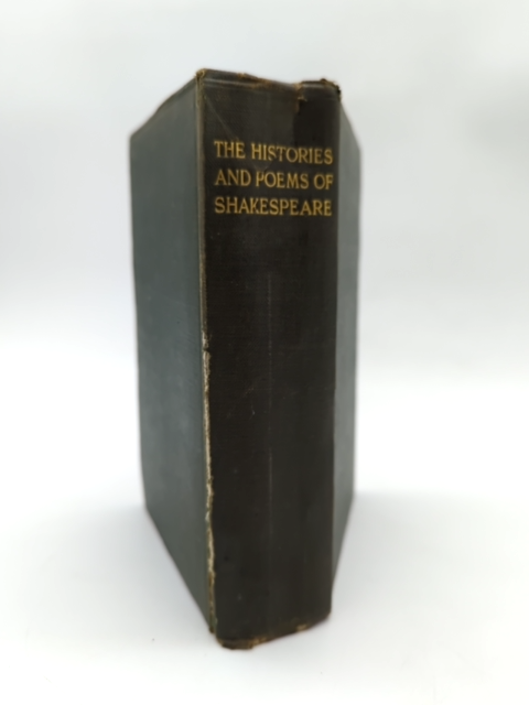 The Histories And Poems Of Shakespeare by W J Craig (Cloth, 1915) by W J Craig
