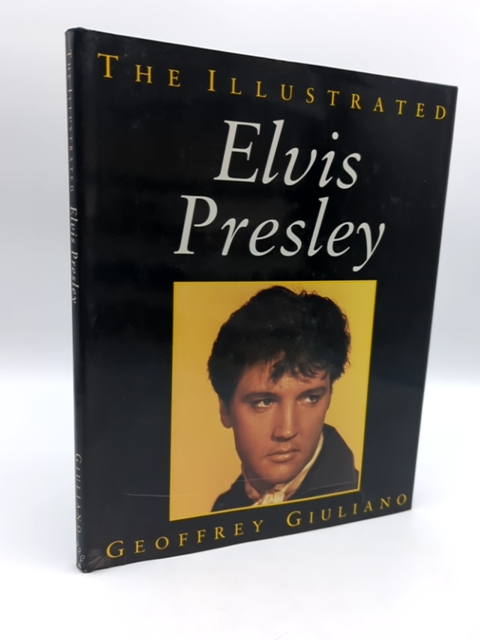 The Illustrated Elvis Presley by Geoffrey Giuliano, Music Coffee Table Book by Geoffrey Giuliano