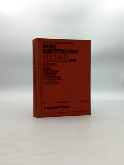 Tanums Store Rettskrivningsordbok Bokmål by Marius Sandvei Jakob Sverdrup by "Marius Sandvei Jakob Sverdrup"