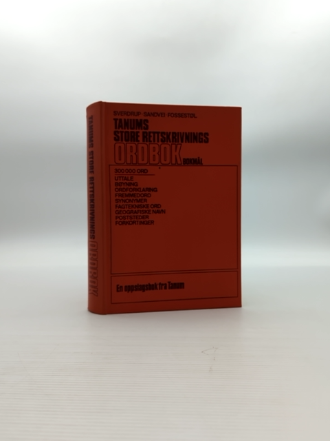 Tanums Store Rettskrivningsordbok Bokmål by Marius Sandvei Jakob Sverdrup by "Marius Sandvei Jakob Sverdrup"