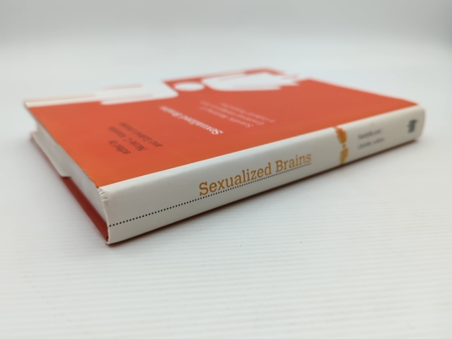Sexualized Brains: Scientific Modeling Of Emotional Intelligence From Cultural P by Nicole C. Karafyllis, Robert Nye, William Reddy, Michael Hagner