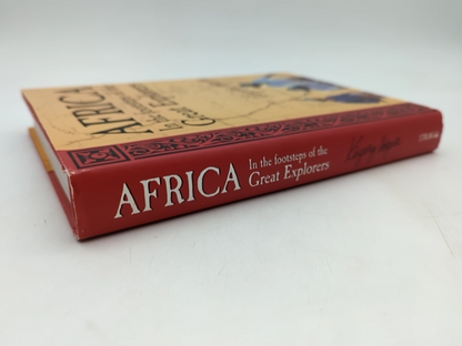 Africa In The Footsteps Of The Great Explorers by Kingsley Holgate, Exploration by Kingsley Holgate